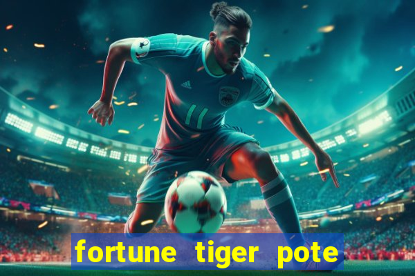 fortune tiger pote de ouro completo